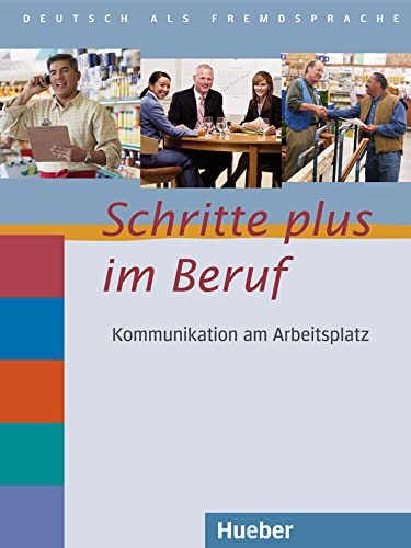 Beispielbild fr Schritte Plus im Beruf: Kommunikation am Arbeitsplatz - Buch & CD zum Verkauf von Ammareal