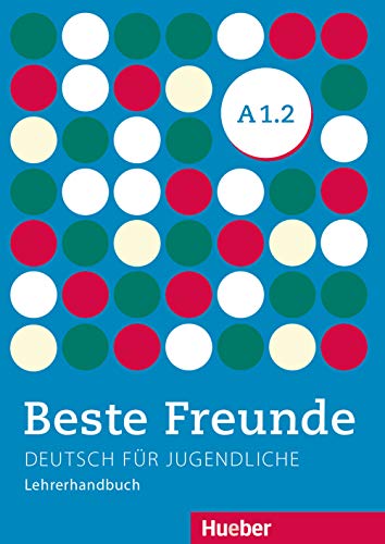 9783196210514: BESTE FREUNDE A1.2 Lehrerhdb (prof.): Lehrerhandbuch A1.2