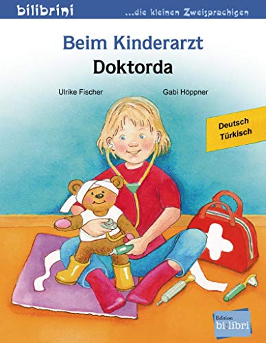 9783196395969: Beim Kinderarzt. Deutsch-Trkisch: Kinderbuch Deutsch-Trkisch mit Wort-Bild-Leiste auf jeder Seite