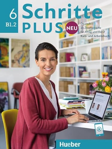 9783196410853: Schritte plus Neu 6. Kursbuch und Arbeitsbuch mit Audios online: Deutsch als Zweitsprache fr Alltag und Beruf