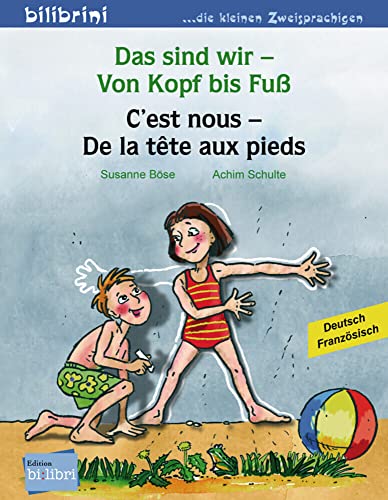 Beispielbild fr Das sind wir - Von Kopf bis Fu: Kinderbuch Deutsch-Franzsisch zum Verkauf von medimops