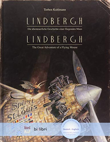 Beispielbild fr Lindbergh: Die abenteuerliche Geschichte einer fliegenden Maus / Kinderbuch Deutsch-Englisch mit MP3-Hrbuch zum Herunterladen zum Verkauf von medimops