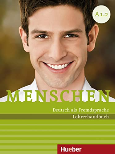 Beispielbild fr Menschen Sechsbandige Ausgabe: Lehrerhandbuch A1.2: Deutsch als Fremdsprache zum Verkauf von medimops