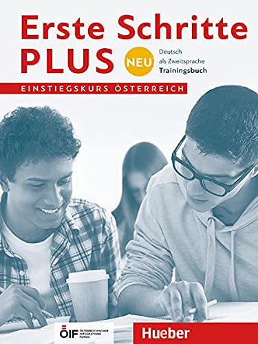 Beispielbild fr Erste Schritte plus Neu Einstiegskurs - sterreich / Erste Schritte plus Neu - Einstiegskurs sterreich: Deutsch als Zweitsprache / Trainingsbuch zum Verkauf von medimops