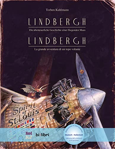 9783196895988: Lindbergh. Die abenteuerliche Geschichte einer fliegenden Maus-Lindbergh. La grande avventura di un topo volante (Bi:libri)