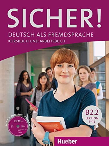 Stock image for Sicher! in Teilbanden: Kurs- und Arbeitsbuch B2.2 Lektion 7-12 mit Audio-CD zu for sale by Better World Books: West