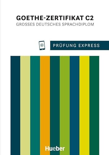 9783197416519: Prfung Express Goethe C2: Groes Deutsches Sprachdiplom. Deutsch als Fremdsprache / bungsbuch mit Audios Online - 9783197416519: Goethe-Zertifikat ... Deutsches Sprachdiplom Ubung (SIN COLECCION)