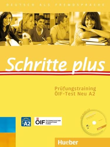 9783198219140: Schritte plus Prfungstraining sterreich. IF-Test Neu A2 mit Audio-CD: Deutsch als Fremdsprache