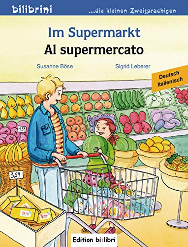 9783198295960: Im Supermarkt-Al supermarket (Bilibrini. Die kleinen Zweisprachigen)