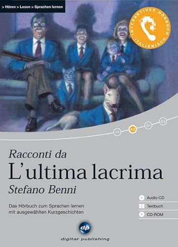 9783198924303: L'ultima lacrima: Das Hrbuch zum Sprachen lernen. Niveau A2: fortgeschrittene Anfnger 1.200 Wrter