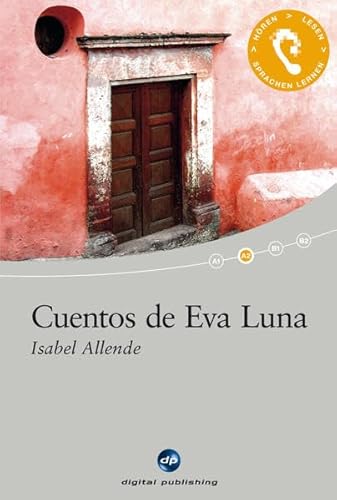 9783198924853: Cuentos de Eva Luna: Das Hrbuch zum Sprachen lernen - Ausgewhlte Kurzgeschichten. Niveau A2