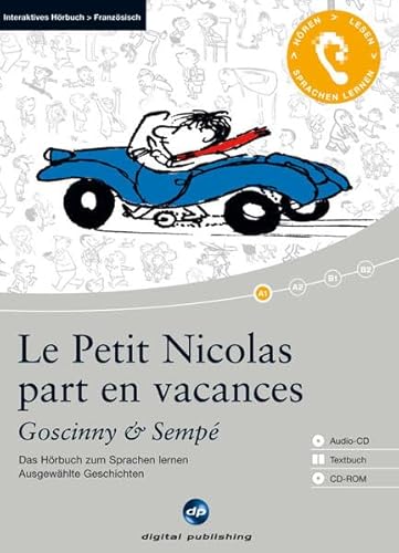 Beispielbild fr Le Petit Nicolas part en vacances: Das Hrbuch zum Sprachen lernen.Ausgewhlte Geschichten / Audio-CD + Textbuch + CD-ROM zum Verkauf von medimops