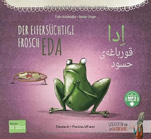 Stock image for Der eiferschtige Frosch Eda. Deutsch-Persisch/Farsi for sale by GreatBookPrices