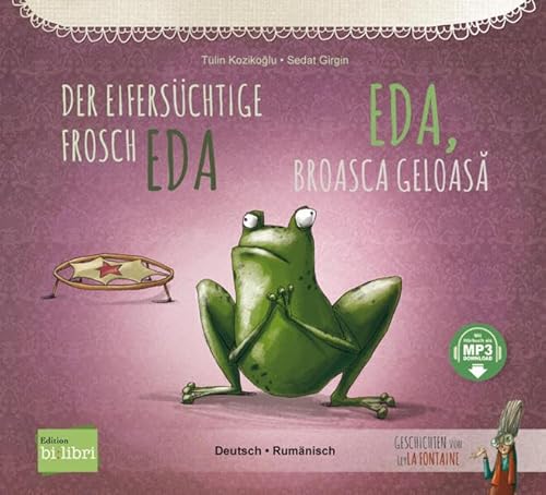 Stock image for Der eiferschtige Frosch Eda. Deutsch-Rumnisch for sale by GreatBookPrices