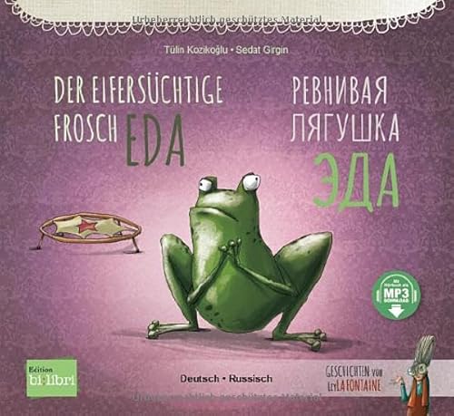 Stock image for Der eiferschtige Frosch Eda. Deutsch-Russisch for sale by GreatBookPrices