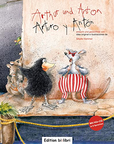 Imagen de archivo de Arthur und Anton: Arturo y Antn / Kinderbuch Deutsch-Spanisch mit mehrsprachiger Audio-CD a la venta por medimops