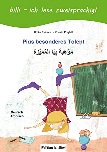 Stock image for Pias besonderes Talent/Kinderbuch Dt-Arabisch+Lesertsel for sale by Blackwell's