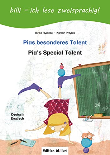 9783199995975: Pias besonderes Talent. Kinderbuch Deutsch-Englisch mit Lesertsel: Pia's Special Talent