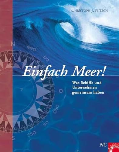 9783200002746: Einfach Meer!: Was Schiffe und Unternehmen gemeinsam haben - Nitsch, Christoph