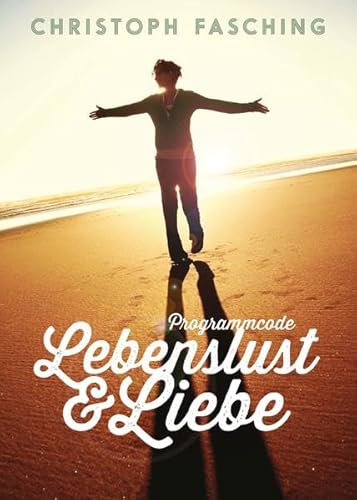 Beispielbild fr Programmcode: Lebenslust & Liebe: Arbeits- und Lehrbuch zur "Aktiven Bewusstseins-Programmierung" zum Verkauf von medimops