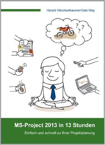 Beispielbild fr MS-Project 2013 in 13 Stunden zum Verkauf von medimops