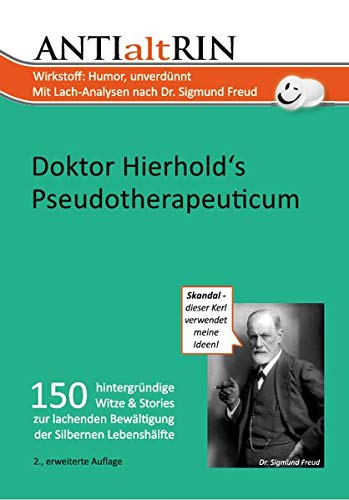 Beispielbild fr ANTIaltRIN: Dr. Hierhold's Pseudotherapeuticum zur lachenden Bewltigung der Silbernen Lebenshlfte zum Verkauf von medimops