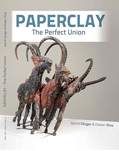 9783200041660: Paperclay, The Perfect Union