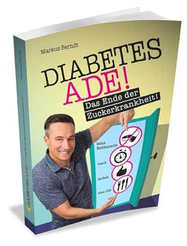 9783200042834: Diabetes Ade: Das Ende der Zuckerkrankheit!