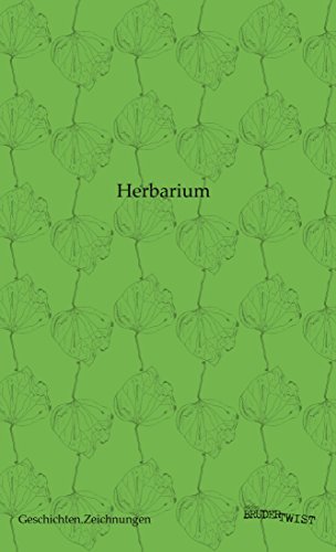 Imagen de archivo de Herbarium - Geschichten. Zeichnungen a la venta por Versandantiquariat Jena