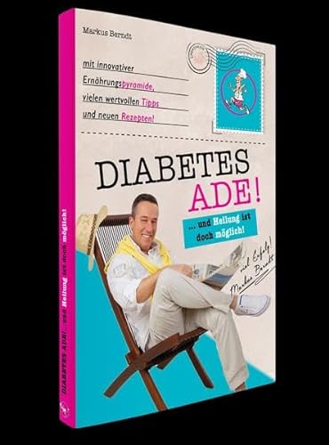 Imagen de archivo de Diabetes Ade: und Heilung ist doch mglich! a la venta por medimops
