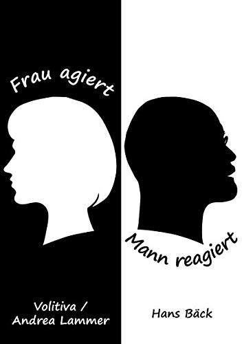 Beispielbild fr Frau agiert - Mann reagiert (German Edition) zum Verkauf von GF Books, Inc.