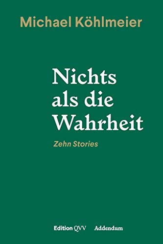 Stock image for Nichts als die Wahrheit: Zehn Stories for sale by Librairie Th  la page