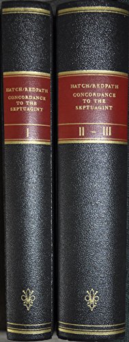 A Concordance to the Septuagint and the other Greek Versions of the Old Testament (Including the Apocryphal Books). Volume I, II & III Supplement (3-volume set in 2 bindings)