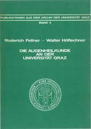 Beispielbild fr PAUG 2: Die Augenheilkunde an der Universitt Graz zum Verkauf von Akademische Druck- u. Verlagsanstalt