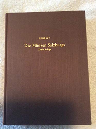 9783201009454: Die Munzen Salzburgs (Publications de l'Association internationale des numismates professionnels)