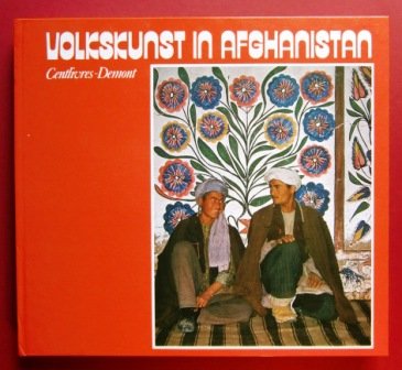 9783201010009: Volkskunst in Afghanistan.. Malereien an Lastwagen, Moscheen und Teehusern.