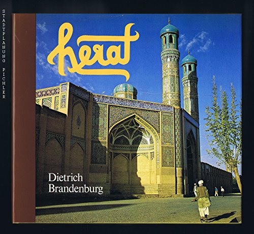 Herat: Eine timuridische Hauptstadt (German Edition) - Brandenburg, Dietrich