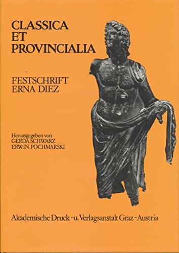 9783201010528: Classica et provincialia: Festschrift Erna Diez