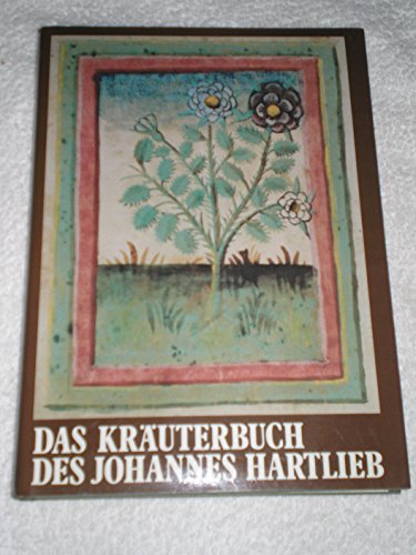 Das KraÌˆuterbuch des Johannes Hartlieb: Eine deutsche Bilderhandschrift aus der Mitte des 15. Jahrhunderts (German Edition) (9783201011310) by Hartlieb, Johann