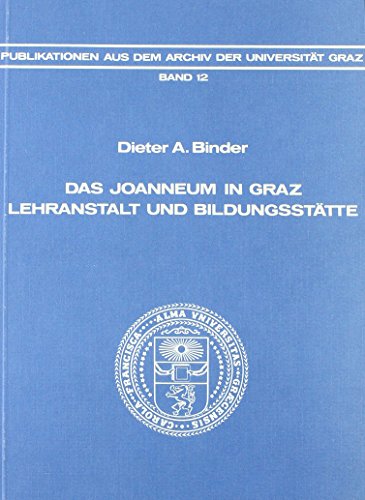 9783201012232: Das Joanneum in Graz: Lehranstalt und Bildungssttte