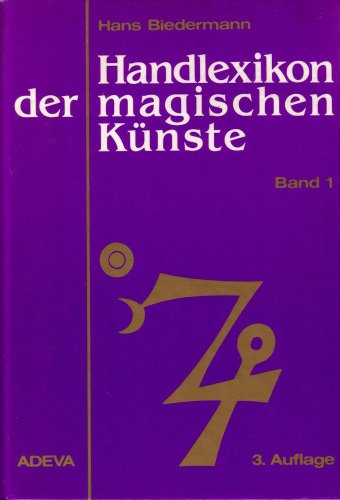 Stock image for Handlexikon der magischen Knste. Von der Sptantike bis zum 19. Jahrhundert: 2 Bnde. for sale by medimops