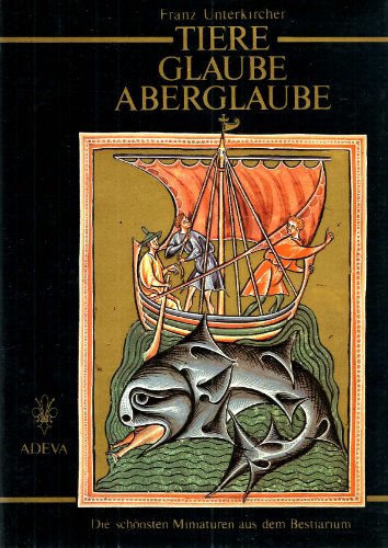 Stock image for Tiere, Glaube, Aberglaube. Die schnsten Miniaturen aus dem Bestiarium for sale by medimops