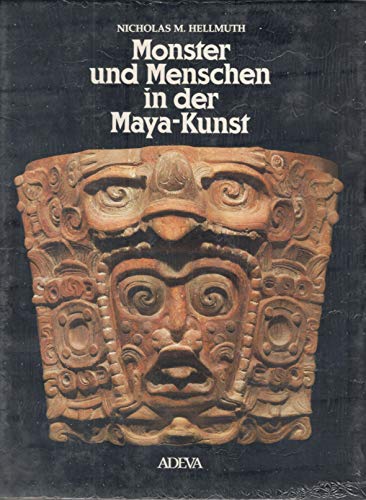 9783201013482: Monster und Menschen in der Maya-Kunst. Eine Ikonographie der alten Religionen Mexikos und Guatemalas