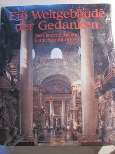 Stock image for Ein Weltgebude der Gedanken. Die sterreichische Nationalbibliothek for sale by medimops