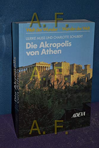 Stock image for Die Akropolis von Athen for sale by medimops