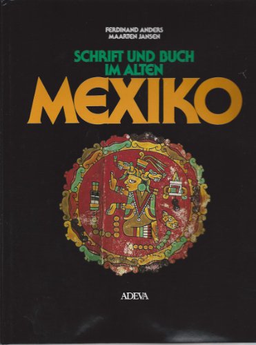 Imagen de archivo de Schrift und Buch im alten Mexiko (German Edition) a la venta por Zubal-Books, Since 1961