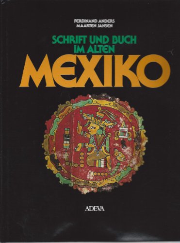 Stock image for Schrift und Buch im alten Mexiko (German Edition) for sale by Zubal-Books, Since 1961