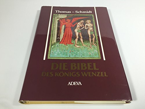 Stock image for Die Bibel des Knigs Wenzel for sale by Antiquariat Walter Nowak