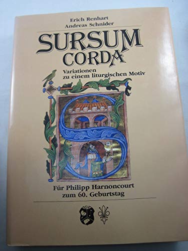 Beispielbild fr Sursum Corda. Variationen zu einem liturgischen Motiv. Fr Philipp Harnoncourt zum 60. Geburtstag. zum Verkauf von Matthaeus Truppe Antiquariat