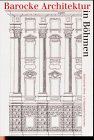 Stock image for Barocke Architektur in Bhmen. Instrumentaria Artium Band 9. Reprint der nach 1677 [bei Caspar Wuin in Prag] neu hrsg. Ausgabe des erstmals 1677 in Prag erschienenen Werkes. for sale by Hylaila - Online-Antiquariat